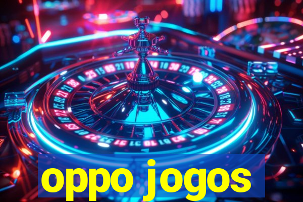 oppo jogos